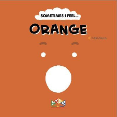 Illustrated hardback book *Sometimes I Feel Orange*, teaching children about emotions through color association.