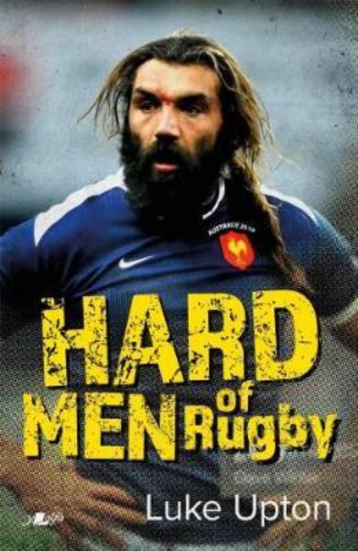 Paperback book "Hard Men of Rugby" showcasing profiles of legendary, tough rugby players since WWI.