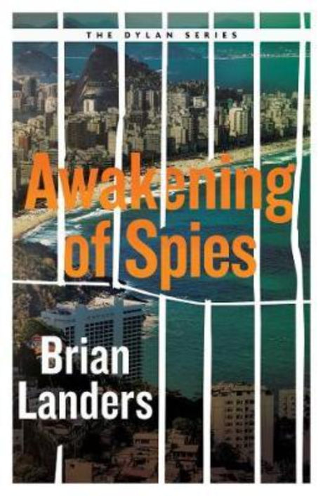 Cover of "Awakening of Spies" featuring a dramatic cityscape of Rio de Janeiro, hinting at espionage and danger.
