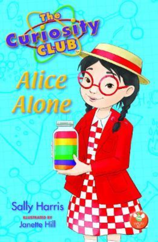 Cover of "Alice Alone" by Sally Harris, a captivating novel for young readers about friendship and self-discovery in a quirky STEM club.