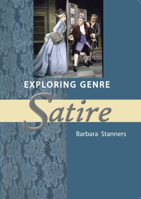 Cover of "Exploring Genre: Satire," a paperback by Barbara Stanners, analyzing the art and impact of satire in literature.