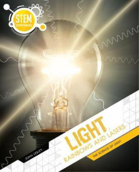 Illustrated hardback book exploring light, rainbows, and lasers; perfect for fostering curiosity in STEM learning.