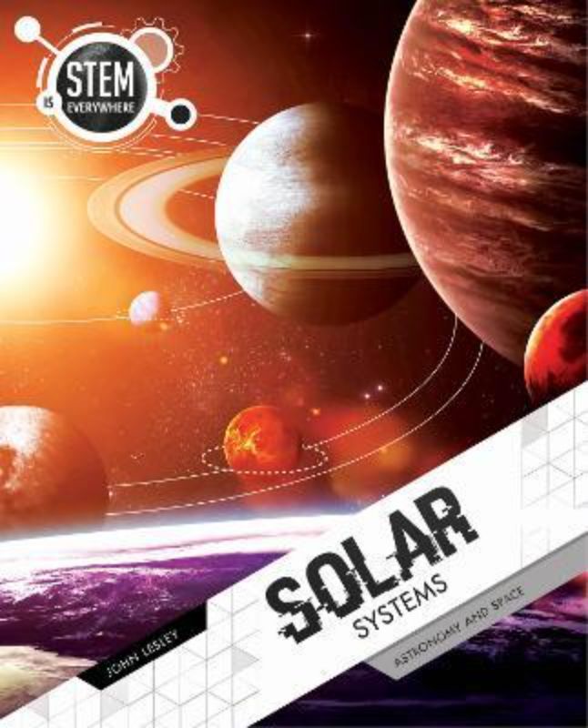 Hardback book "Stem Is Everywhere Solar Systems" for young astronomers, exploring planets and cosmic mysteries.