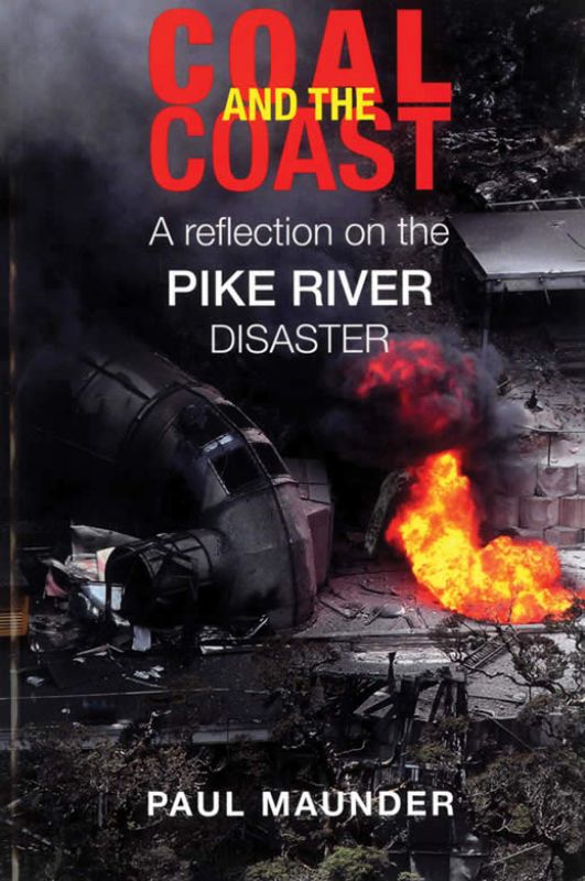 Book cover of "Coal and the Coast" by Paul Maunder, exploring the Pike River disaster and its impact on safety and community.