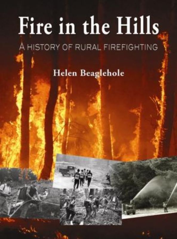 Cover of "Fire in the Hills" by Helen Beaglehole, showcasing New Zealand's wildfire history with vibrant imagery.