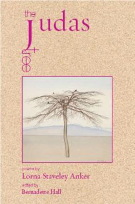Cover of "The Judas Tree" featuring poignant poems by Lorna Staveley Anker about war, loss, and resilience.