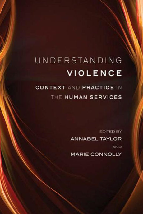 Cover of "Understanding Violence" book, exploring violence in society with insights for professionals in human services.