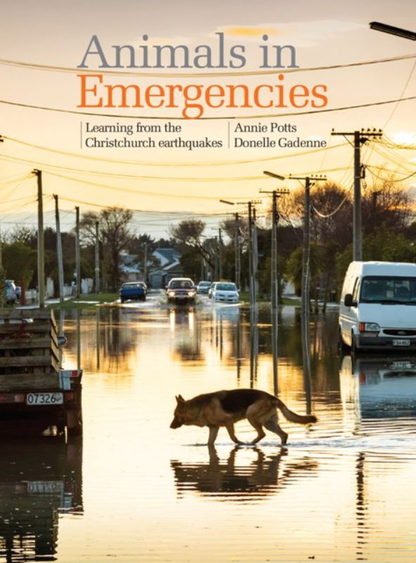 Cover of "Animals in Emergencies" highlighting animal welfare and rescue during disasters, based on Christchurch earthquakes.