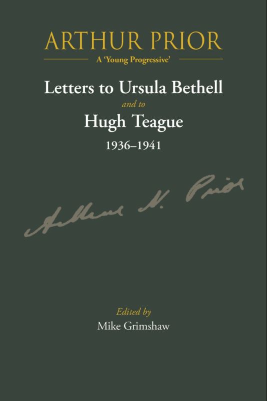 Cover of "Arthur Prior: A Young Progressive" by Mike Grimshaw, exploring the philosopher's transition from theology to tense logic.