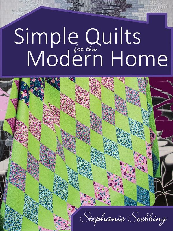 Cover of "Simple Quilts for the Modern Home" featuring bold quilt designs and vibrant colors, ideal for modern quilting enthusiasts.