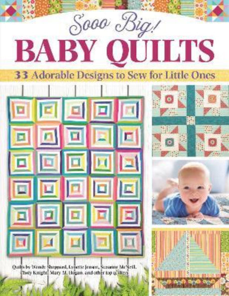 Handmade baby quilts with 40 unique designs, featuring step-by-step instructions and techniques for all skill levels.
