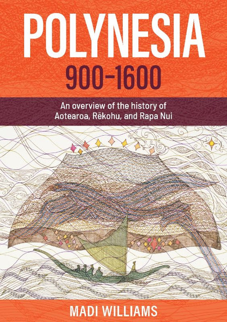 Book cover of "Polynesia 900-1600" by Madi Williams, exploring South Polynesia's history through Indigenous perspectives.