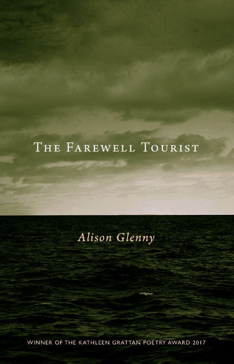 Cover of 'The Farewell Tourist' by Alison Glenny, a poetry collection exploring surreal themes of isolation and introspection.