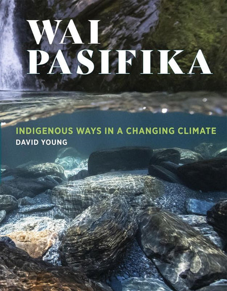 Cover of "Wai Pasifika," a book on Polynesian water stewardship, illustrated with vibrant imagery and rich ecological insights.