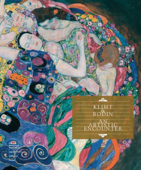 Hardcover book exploring the artistic connection between Gustav Klimt and Auguste Rodin, featuring vibrant illustrations and essays.