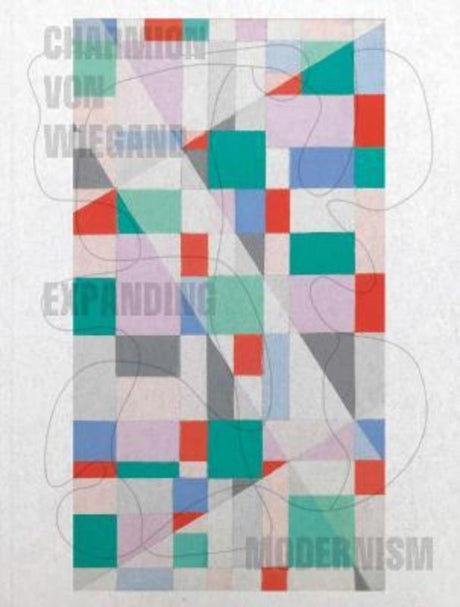 Art book showcasing Charmion von Wiegand's influential modern and abstract works with stunning visuals and insightful essays.