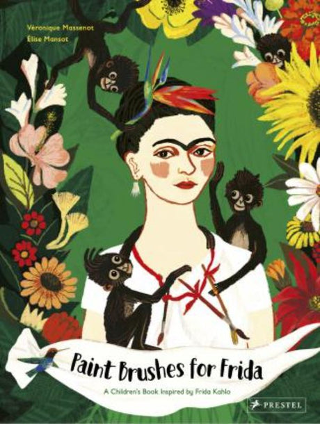 Illustrated children's book 'Paint Brushes for Frida' celebrates Frida Kahlo's spirit and creativity through vibrant art and storytelling.