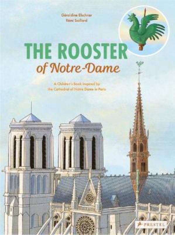 Illustrated cover of 'The Rooster of Notre-Dame', highlighting the iconic rooster's bravery amid the Notre Dame fire.