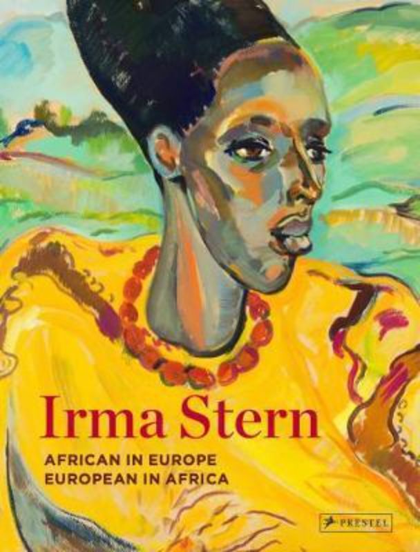 Art book "African in Europe, European in Africa" showcasing Irma Stern's vibrant paintings and cultural heritage.