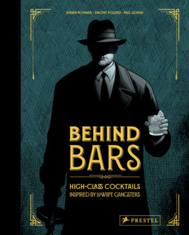 "Book cover of 'Behind Bars,' featuring cocktail recipes inspired by gangsters, illustrated by Shawn McManus."