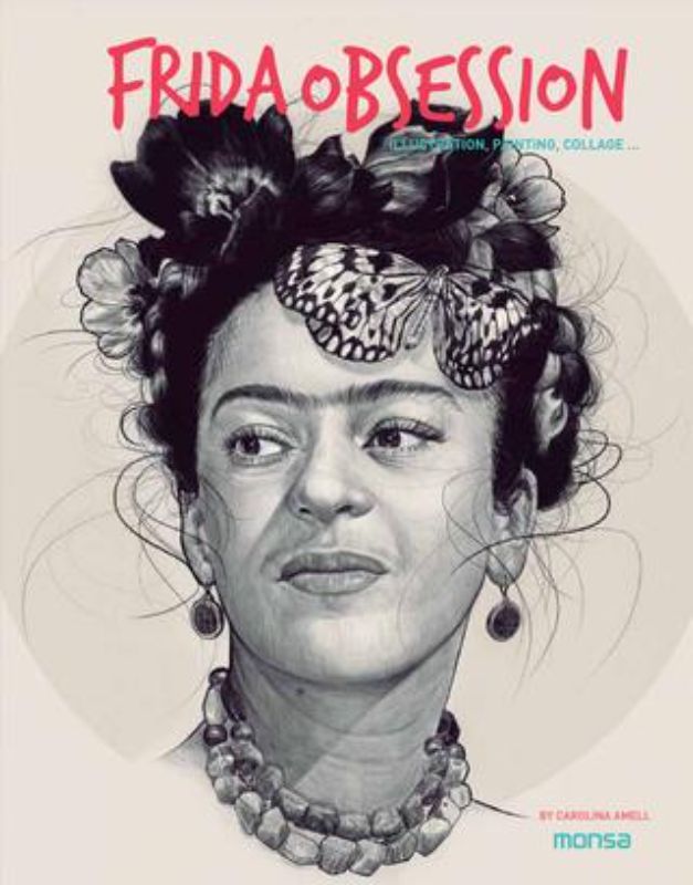 Hardback book "Frida Obsession" explores Frida Kahlo's life, artistry, and cultural impact in 112 vibrant pages.