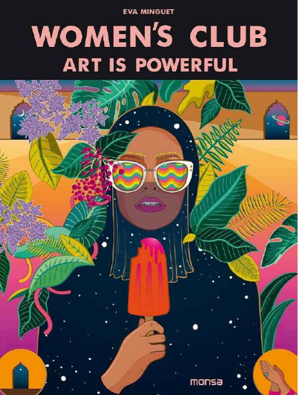 Hardback book 'Art is Powerful' by Eva Minguet, showcasing women's creativity and empowerment through captivating illustrations.