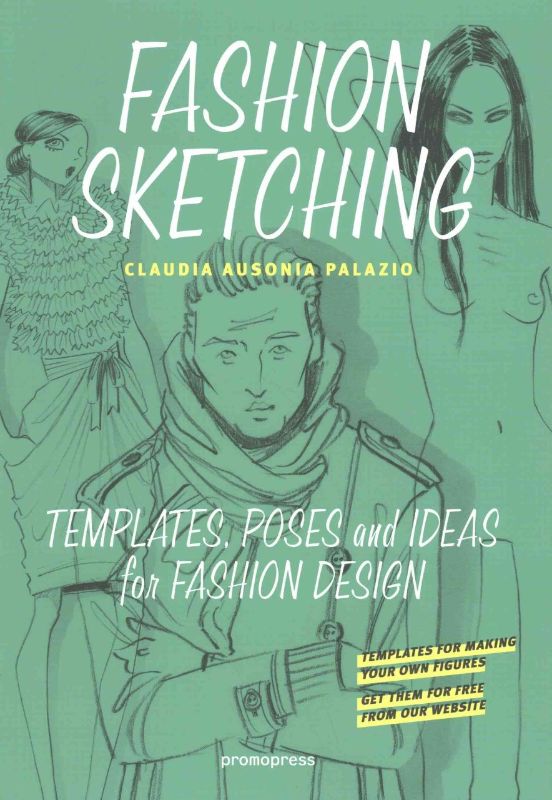 Fashion Sketching book cover showcasing the guide for emerging designers with diverse silhouettes and poses for all ages.