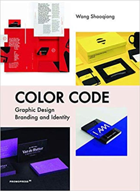 Book cover of 'Color Code: Graphic Design Branding and Identity' by Wang Shaoqiang, highlighting the power of color in branding.