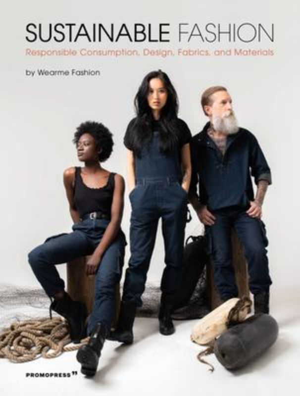 Book cover of "Sustainable Fashion": A guide to eco-friendly clothing design, ethical practices, and responsible consumer choices.