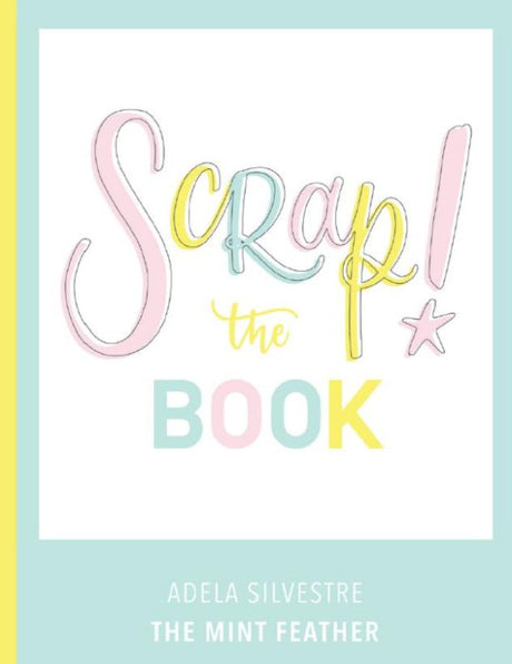 Hardback scrapbooking guide by Adela Silvestre with 108 pages of creative projects and techniques for DIY enthusiasts.