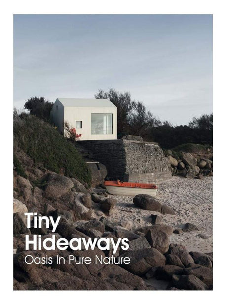 Book cover of "Tiny Hideaways" by Anna Minguet, showcasing charming eco-friendly small shelters for sustainable living inspiration.