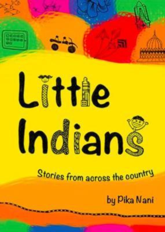 Colorful paperback book titled "Little Indians: Stories From Across The Country" featuring captivating tales from 15 Indian states.