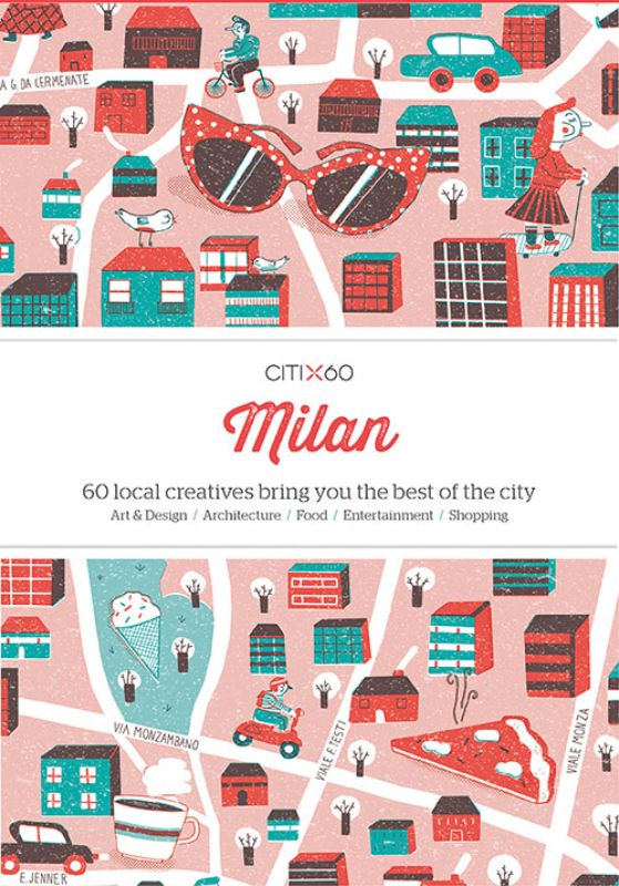 Colorful Citix60 travel guide to Milan, featuring maps and tips for exploring art, fashion, and cuisine in Italy's vibrant city.