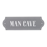 Stylish 'Man Cave Wall Plaque' celebrating masculinity, perfect for any retreat, measuring H:4 x W:12 x D:O.6 cm.