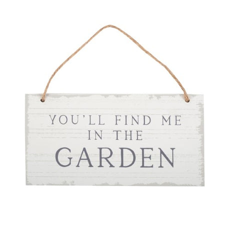 Charming "You'll Find Me in the Garden" sign in shabby chic design, perfect for enhancing garden spaces and welcoming guests.